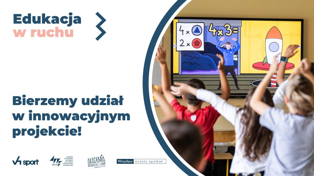 Edukacja w ruchu - innowacyjny projekt.